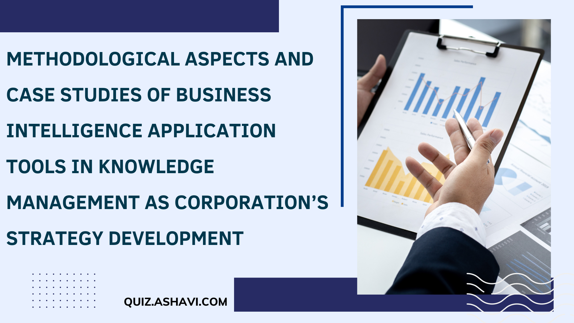 Methodological Aspects and Case Studies of Business Intelligence Application Tools in Knowledge Management as Corporation’s Strategy Development
